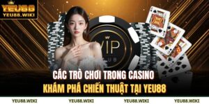 Các trò chơi trong casino