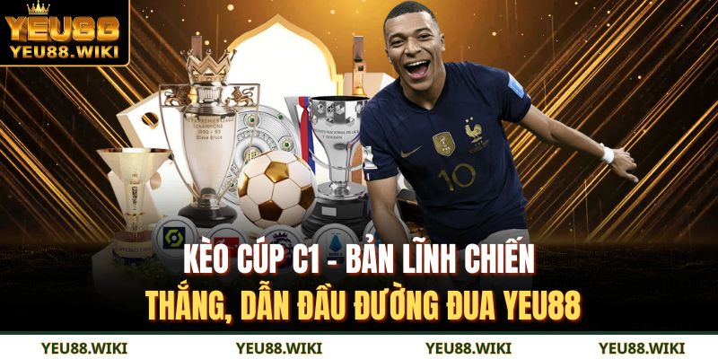 kèo cúp C1