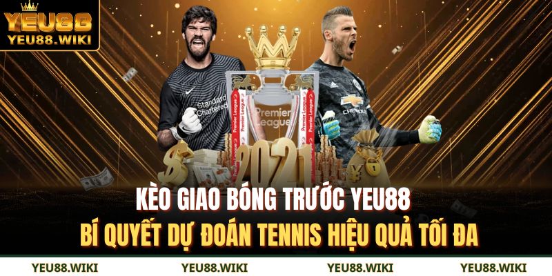 Kèo giao bóng trước