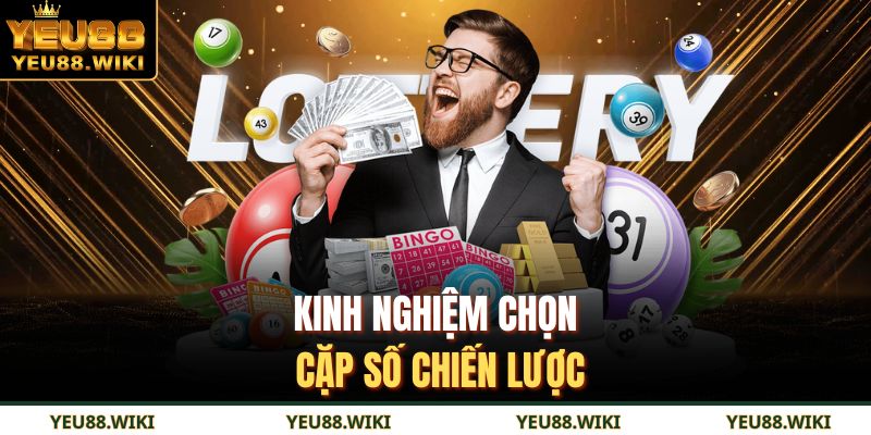 Lô xiên 5 YEU88 – Sự khác biệt, cách chơi, lưu ý quan trọng 3 Kinh nghiệm chọn cặp số chiến lược
