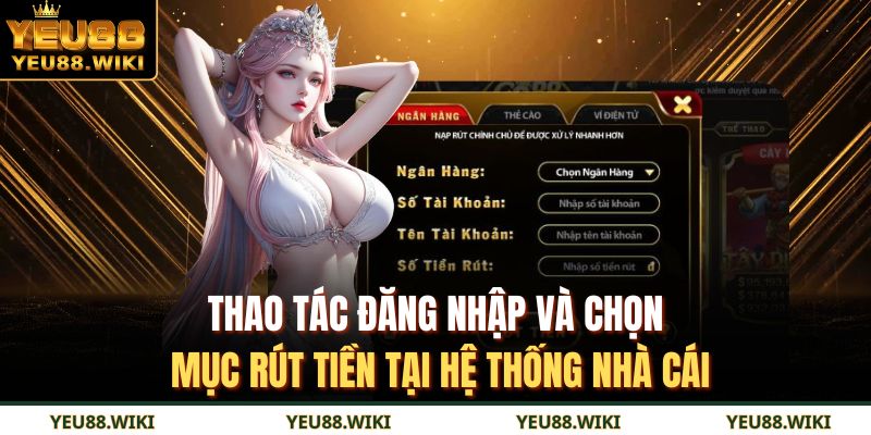 Thao tác đăng nhập và chọn mục rút tiền tại hệ thống nhà cái