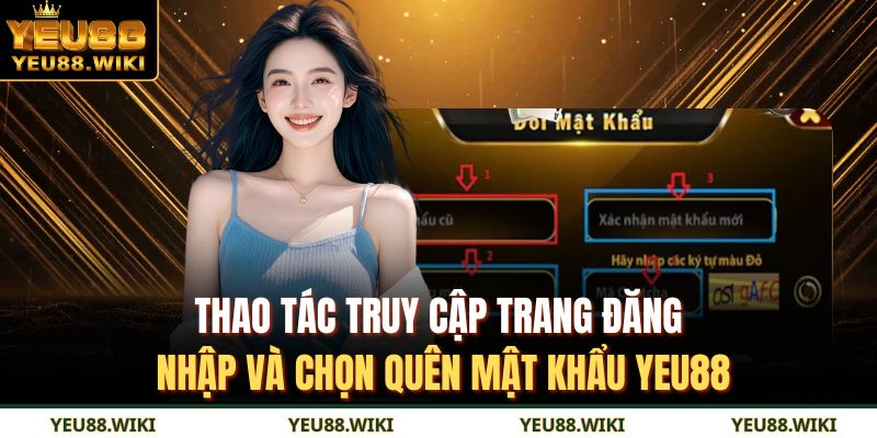 Thao tác truy cập trang đăng nhập và chọn quên mật khẩu YEU88